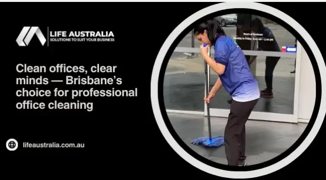 Why Office Cleaning Service Is a Smart Investment For Your Business?