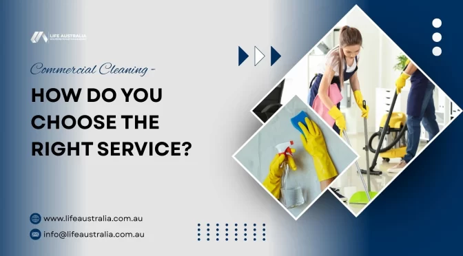 How Do You Choose the Right Commercial Cleaning Service?